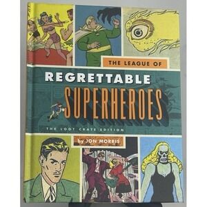 League Of Regrettable Superheroes Jon Morris Loot Crate Hardcover Book 2015